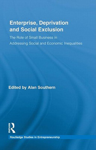 Knjiga Enterprise, Deprivation and Social Exclusion Alan Southern