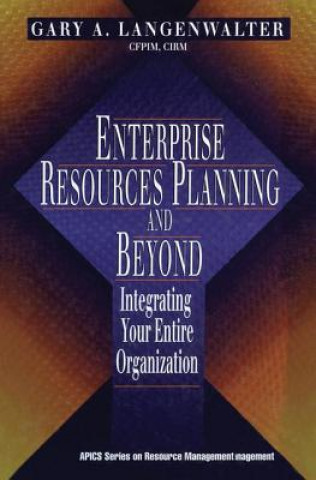 Buch Enterprise Resources Planning and Beyond Gary A. Langenwalter