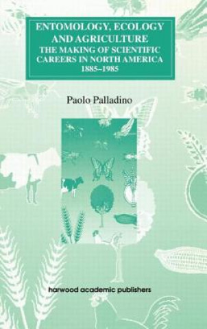 Книга Entomology, Ecology and Agriculture Paolo Palladino