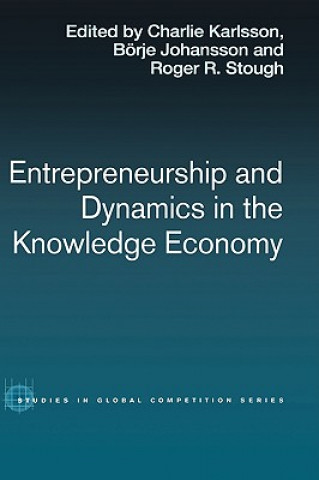 Книга Entrepreneurship and Dynamics in the Knowledge Economy 