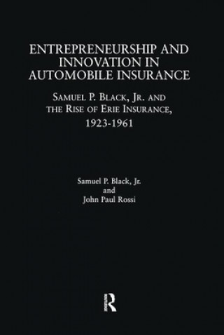 Libro Entrepreneurship and Innovation in Automobile Insurance Samuel P. Black