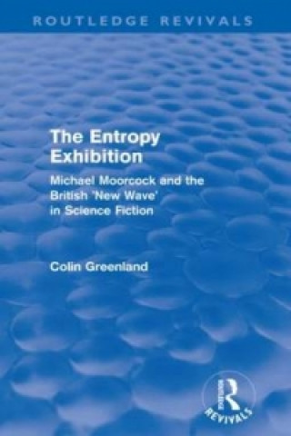 Libro Entropy Exhibition (Routledge Revivals) Colin Greenland