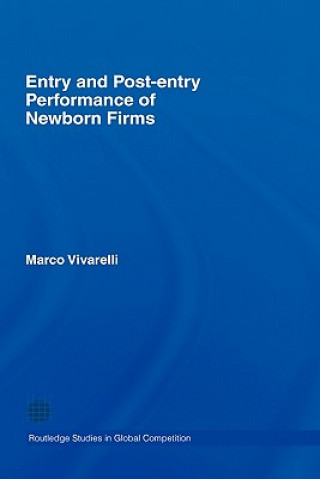 Könyv Entry and Post-Entry Performance of Newborn Firms Marco Vivarelli