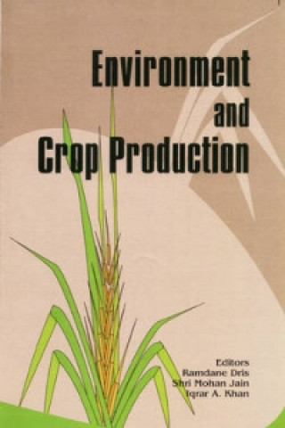 Könyv Environment and Crop Production 