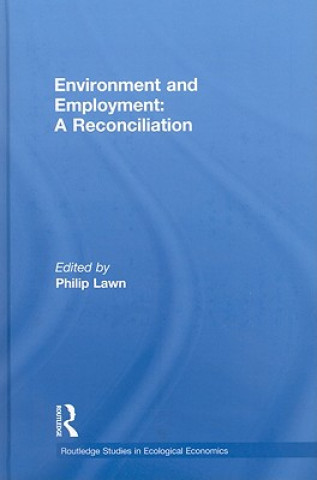 Книга Environment and Employment Philip Lawn