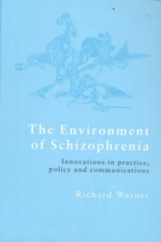 Könyv Environment of Schizophrenia Richard Warner