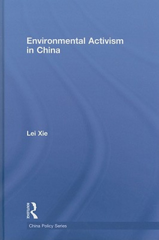 Książka Environmental Activism in China Lei Xie