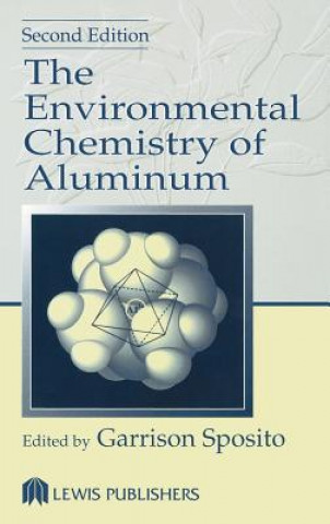 Książka Environmental Chemistry of Aluminum Garrison Sposito