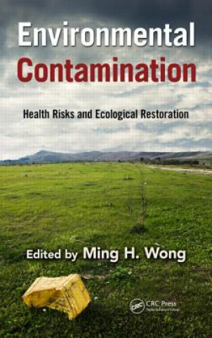 Könyv Environmental Contamination Ming Hung Wong