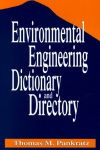 Książka Environmental Engineering Dictionary and Directory Thomas M. Pankratz