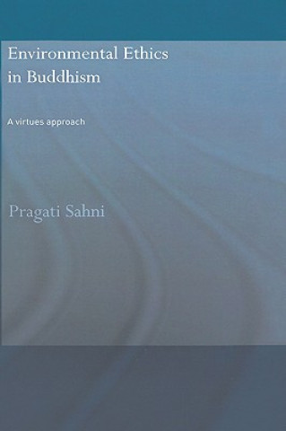 Könyv Environmental Ethics in Buddhism Pragati Sahni