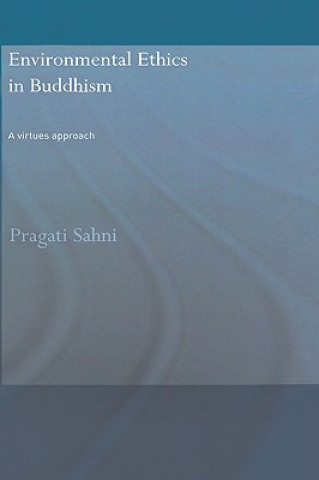 Książka Environmental Ethics in Buddhism Pragati Sahni