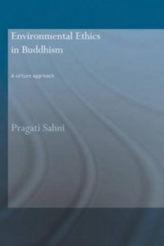 Carte Environmental Ethics in Buddhism Pragati Sahni