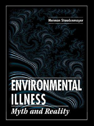 Kniha Environmental Illness Herman Staudenmayer