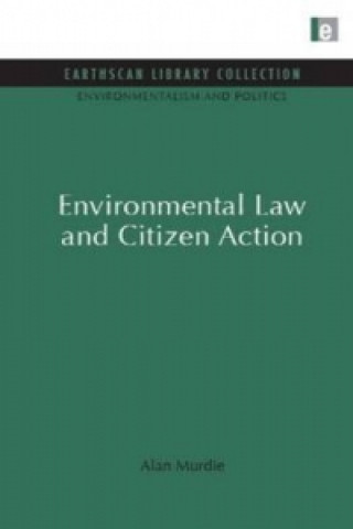 Kniha Environmental Law and Citizen Action Alan Murdie