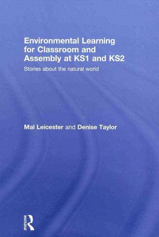 Książka Environmental Learning for Classroom and Assembly at KS1 & KS2 Denise Taylor