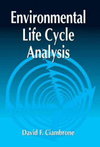 Книга Environmental Life Cycle Analysis David F. Ciambrone