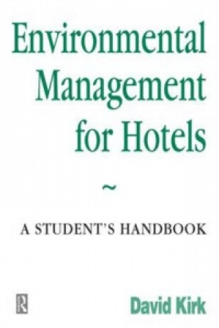 Knjiga Environmental Management for Hotels David Kirk