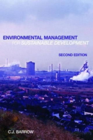 Könyv Environmental Management for Sustainable Development Christopher J. Barrow