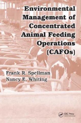 Könyv Environmental Management of Concentrated Animal Feeding Operations (CAFOs) Nancy E. Whiting