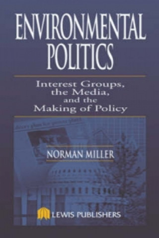 Книга Environmental Politics Norman Miller