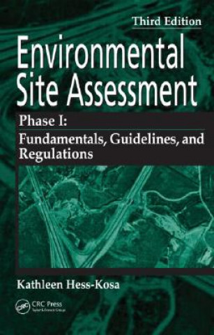 Könyv Environmental Site Assessment Phase I Kathleen Hess-Kosa