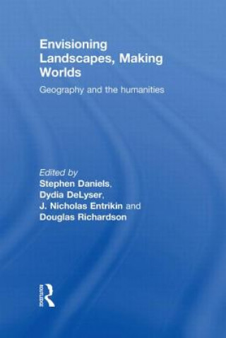 Buch Envisioning Landscapes, Making Worlds Stephen Daniels