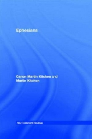 Knjiga Ephesians Canon Martin Kitchen