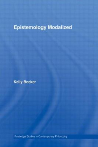 Libro Epistemology Modalized Kelly Becker