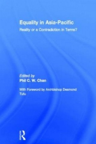 Könyv Equality in Asia-Pacific Phil C. W. Chan