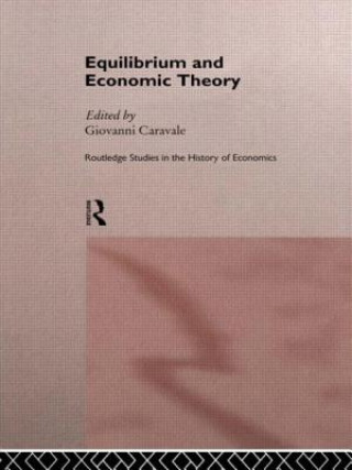 Kniha Equilibrium and Economic Theory Giovanni Alfredo Caravale