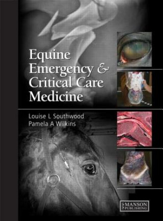 Kniha Equine Emergency and Critical Care Medicine Pamela A. Wilkins