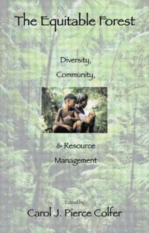 Knjiga Equitable Forest Carol J. Pierce Colfer
