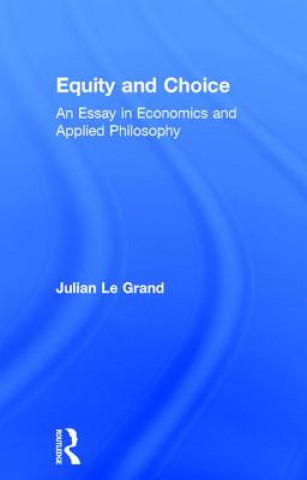 Könyv Equity and Choice Julian Le Grand