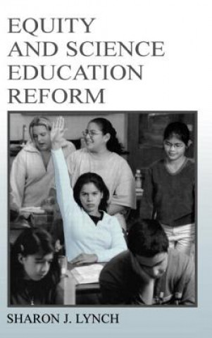 Βιβλίο Equity and Science Education Reform Sharon J. Lynch