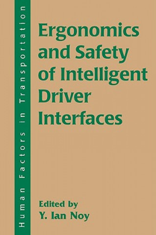 Kniha Ergonomics and Safety of Intelligent Driver Interfaces 