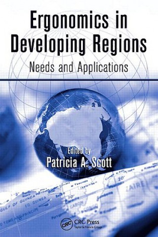 Книга Ergonomics in Developing Regions Patricia A. Scott