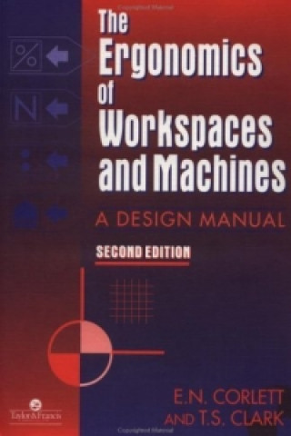 Książka Ergonomics Of Workspaces And Machines T. S. Clark