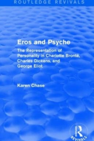 Kniha Eros and Psyche (Routledge Revivals) Karen Chase