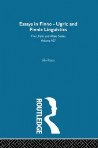Книга Essays in Finno-Ugric and Finnic Linguistics Alo Raun