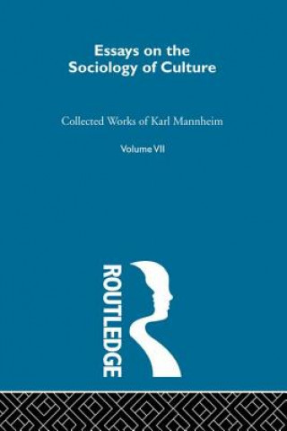 Carte Essays on the Sociology of Culture Karl Mannheim