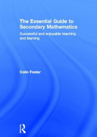 Книга Essential Guide to Secondary Mathematics Colin Foster
