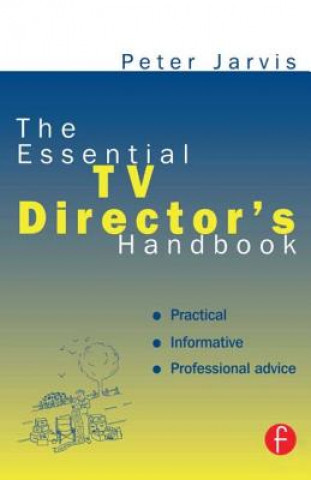 Carte Essential TV Director's Handbook Peter Jarvis