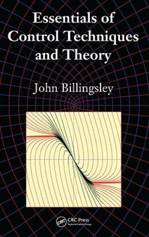 Könyv Essentials of Control Techniques and Theory John Billingsley