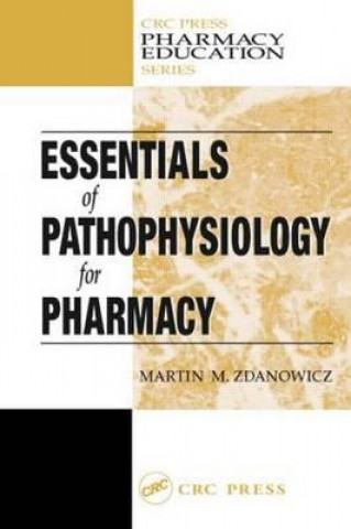 Könyv Essentials of Pathophysiology for Pharmacy Martin M. Zdanowicz