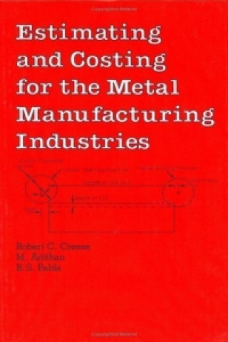 Kniha Estimating and Costing for the Metal Manufacturing Industries B. S. Pabla