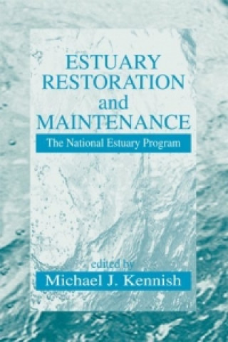 Книга Estuary Restoration and Maintenance Michael J. Kennish