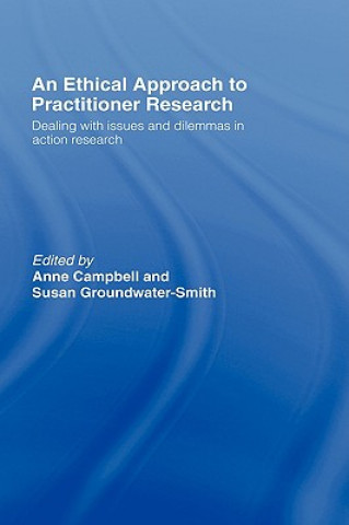 Książka Ethical Approach to Practitioner Research 