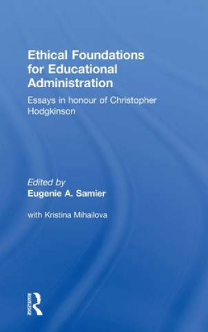 Buch Ethical Foundations for Educational Administration Eugenie Samier