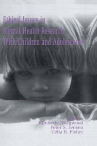 Kniha Ethical Issues in Mental Health Research With Children and Adolescents 
